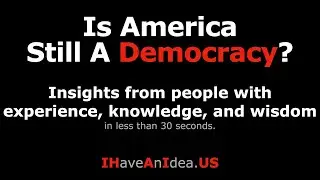 Is America Still A Democracy?: President Barack Obama
