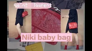 Saint Laurent | 新晋爆款Niki baby bag review | 为什么那么火 | 包包分享