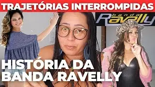 A hist&oacute;ria da Vanda Ravelly e as reviravoltas que levaram a banda Ravelly a fechar as portas em 2019