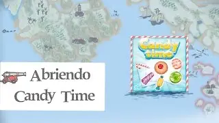 Abriendo Candy Time