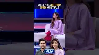 Sonya Hussyn ka sab se pehla Celebrity crush! - #tabishhashmi #sonyahussyn #hasnamanahai  #shorts