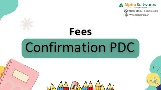 Alpha Campus (Online ERP) - Confirmation PDC Module | Best School, Classes & College ERP in India