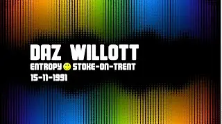 Daz Willott - Entropy (15-11-1991)