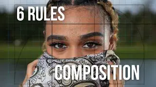 How To PERFECT Your Photography | The 6 LAWS Of COMPOSITION