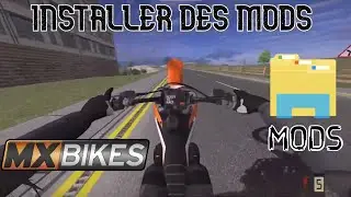 TUTO how to Install mods on Mx Bikes [FR / EN]