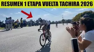 RESUMEN 1 ETAPA VUELTA AL TACHIRA 2026 COLOMBIA SORPRENDE MEXICO AL ATAQUE