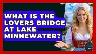 What Is The Lovers Bridge At Lake Minnewater? - Exploring The Benelux