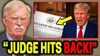 JUDGE STRIKES BACK: Trump 'Threatens' Court, Faces IMMEDIATE Consequence | John Bolton