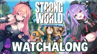 One Piece: Strong World // Watchalong w/ @EepySleepyCh