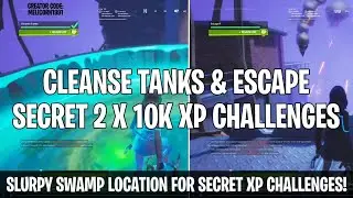 CLEANSE TANK & ESCAPE? Secret challenges FORTNITE Secret XP CHAPTER 2 WEEK 9 SEASON 4