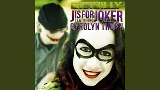 J Is For Joker (feat. Carolyn Thorn)