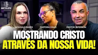 MONIKA GIRARDI no Metalife Podcast!