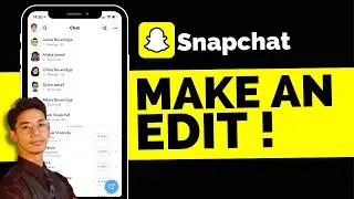 How To Make An Edit On Snapchat !