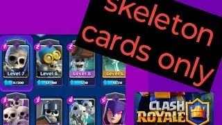 Using a skeleton deck in Clash Royale 
