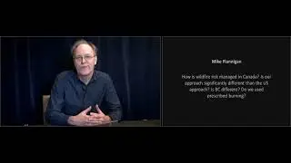 Mike Flannigan - Fire and fuels management in Canada