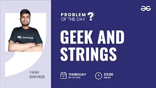 Geek and Strings | Problem of the Day : 05/10/22