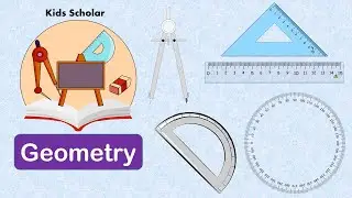 Geometry | Learn Geometry for Kids | Geometry Introduction | @Kids Scholar