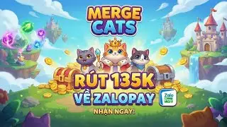 MERGE CATS app chơi game kiếm tiền free mới nhất liệu c&oacute; ngon, c&aacute;ch chơi - r&uacute;t tiền 