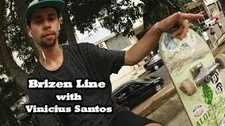 Brizen Line with Vinicius Santos