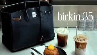 i bought a birkin 35 | review & what fits