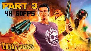 Total Overdose | Full Game - 4K60FPS | Part 3