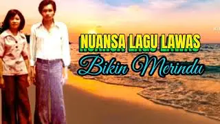 NUANSA LAGU LAWAS BIKIN MERINDU//LAGU TEMPO DOELOE//#lagujadul