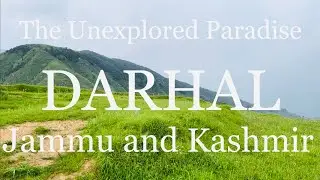 The Other Side of Kashmir | Chitti Batti Darhal Rajouri | Jammu and Kashmir India