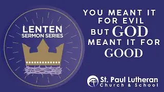 March 15, 2026 - 8:30 am Traditional Worship - St. Paul Lutheran Church PTC