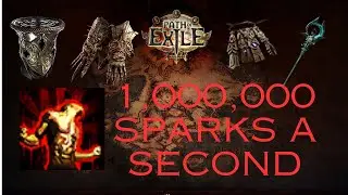 POE 3.24 RAVENOUS PASSION/RITE OF RUIN/ SOUL EATER/ SHRINE = 1 MILLION SPARKS PER SECOND!