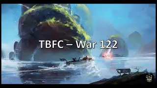 TBFC - WAR 122 - Foxhole