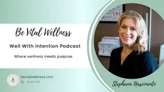 Marcia Hawkins in Conversation with Stephanie Nascimento of Be Vital Wellness