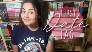 First Date Book Tag // TAG TUESDAY