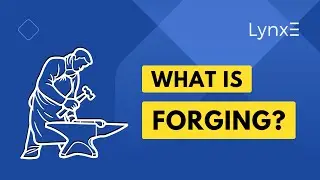 Introduction to Forging | What is Forging Application for Enineering Students | LynxE Learning