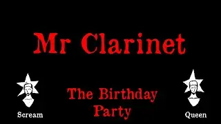 The Birthday Party - Mr Clarinet - Karaoke