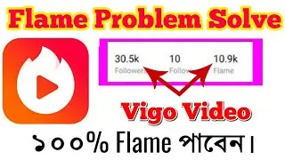 Vigo Video Flame Problem 100% Solve | Bangla | Tech Bangla Tech