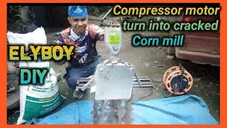 DIY Compressor motor turn into cracked corn mill