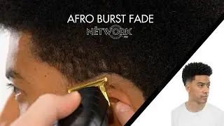 Afro Burst Fade Tutorial - The Network Online Education 🌎