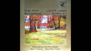 Lars-Erik Larsson:  Symphony No.1.  Helsingborg Symphony Orchestra. Recorded in 1982.