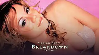 Mariah Carey - Breakdown (TV Track - Instrumental and Background Vocals Only)