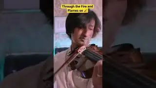 Through The Fire and Flames
