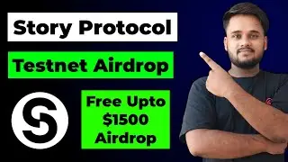 Story Protocol - Airdrop Full Guide || Earn Free Up to $1500 || Free $IP Token Confirmed Airdrop