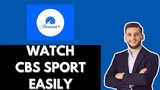How to watch CBS Sports on Paramount Plus FULL GUIDE (2025)
