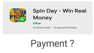 Spin Day - Win Real Money Payment ?
