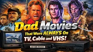 These ULTIMATE 'Dad Movies' Were ALWAYS on TV