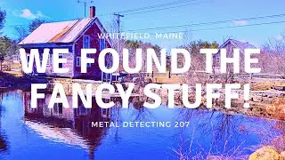 Coins and Fancy Relics uncovered from a historic location in Whitefield, Maine