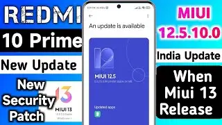 Redmi 10 Prime Miui 12.5.10.0 New Security Patch Update Rollout Start | When Miui 13 Update Release|