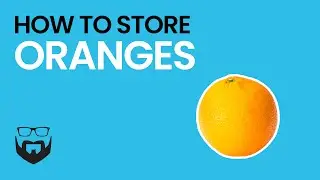 How to Store Oranges