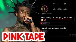Lil Uzi Vert 'P!nk Tape' CONFIRMED February?? 😳😳