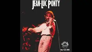Jean-Luc Ponty - Rhythms Of Hope (1985-11-13)