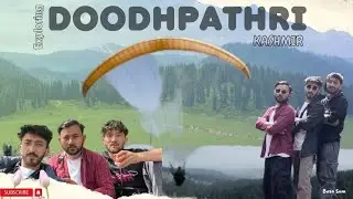 Doodhpatri In Kashmir | Paragliding Experience | Busa sum ❤️